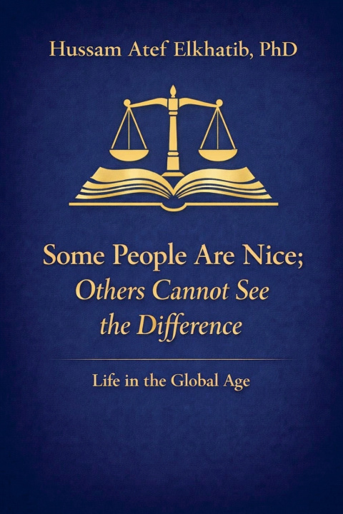 Carte Some People Are Nice; Others Cannot See the Difference Hussam Atef Elkhatib