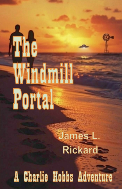 Книга The Windmill Portal James L. Rickard
