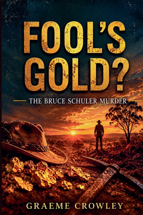 Boek FOOL'S GOLD? Graeme Crowley