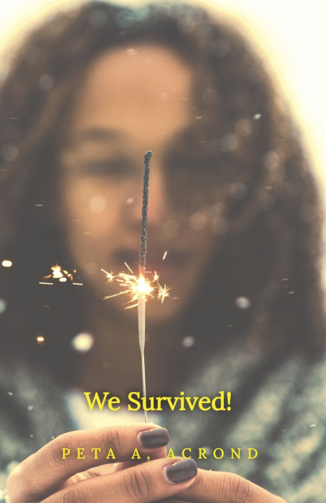 Libro We Survived! Peta A. Acrond