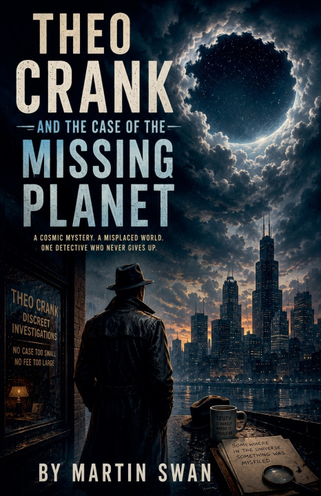 Carte Theo Crank and the Case of the Missing Planet Martin Swan