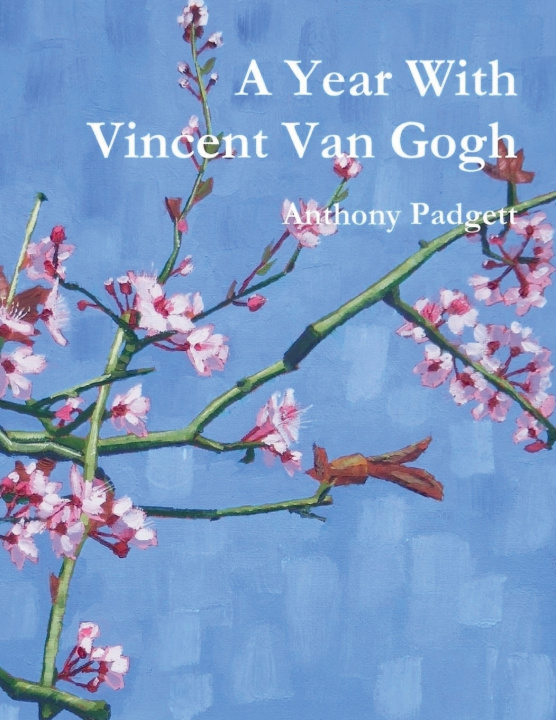 Книга A Year With Vincent Van Gogh Anthony D Padgett