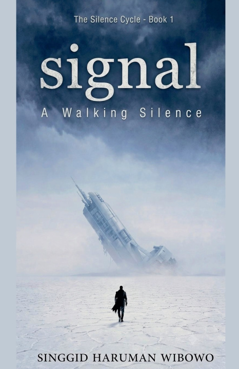 Könyv Signal A Walking Silence Singgid Haruman Wibowo