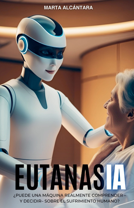 Książka eutanasIA Marta Alcántara