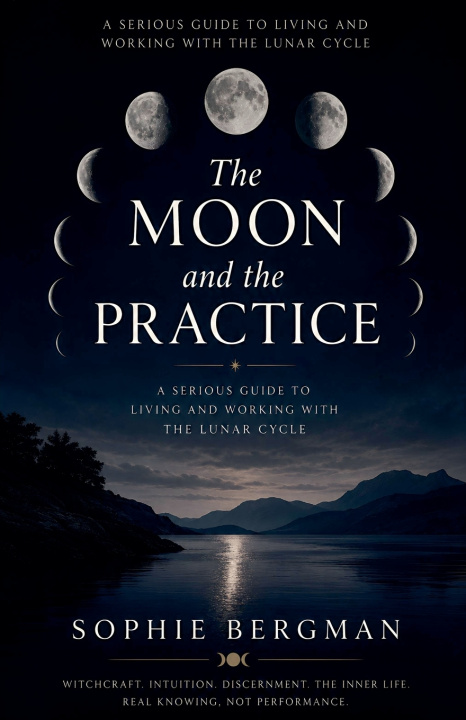Книга The Moon and the Practice Sophie Bergman