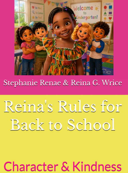Könyv Reina's Rules for Back to School Stephanie Renae