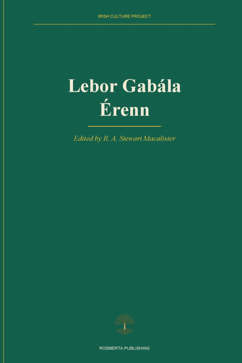 Buch Lebor Gabala Erenn R. A. Stewart Macalister