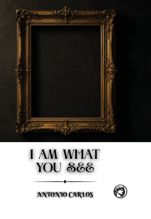 Könyv I am What You see Antonio Carlos
