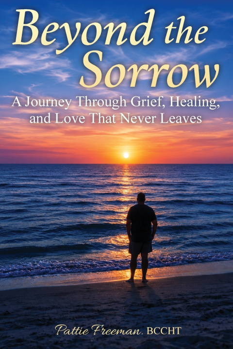 Книга Beyond the Sorrow Pattie Freeman BCCHT