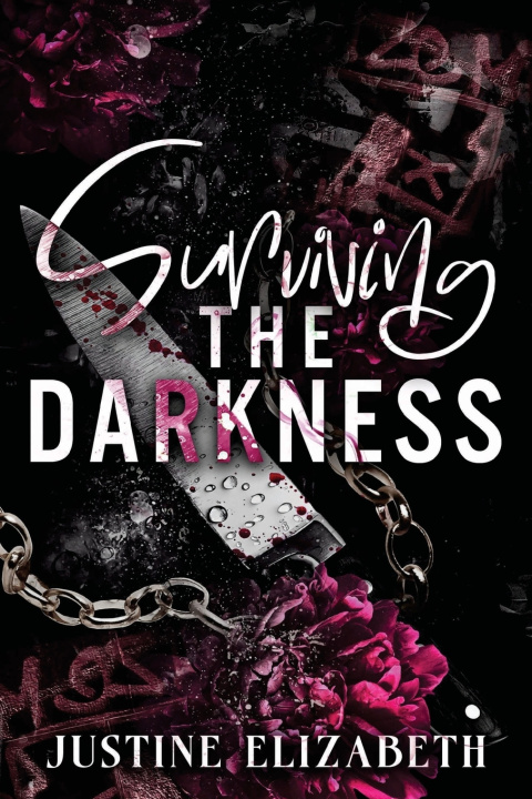 Carte Surviving the Darkness Justine Elizabeth