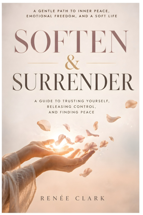 Book Soften and Surrender Renee' Clark