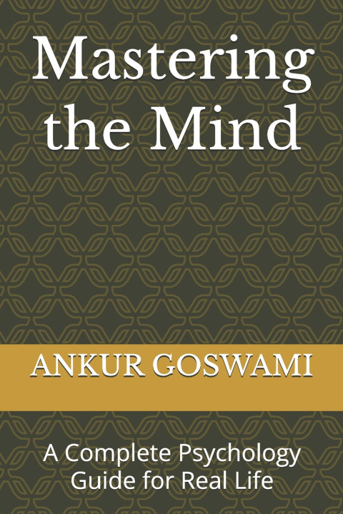 Carte Mastering the Mind ANKUR GOSWAMI