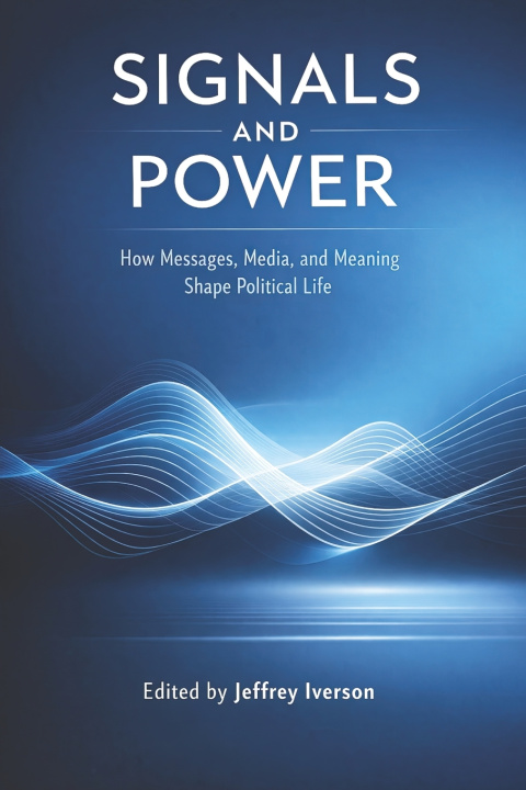 Libro Signals and Power Jeffrey Iverson