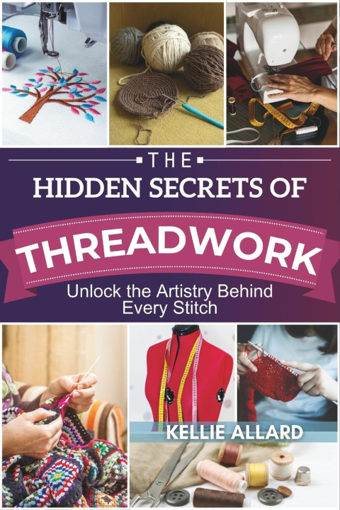 Könyv THE HIDDEN SECRETS OF THREADWORK 