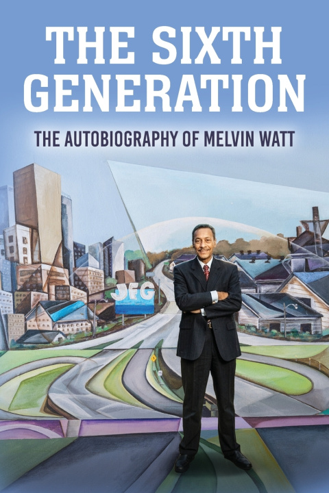 Boek THE SIXTH GENERATION Melvin L. Watt