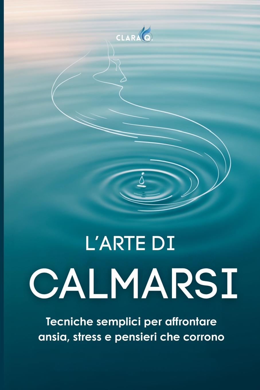 Libro L' Arte di Calmarsi 