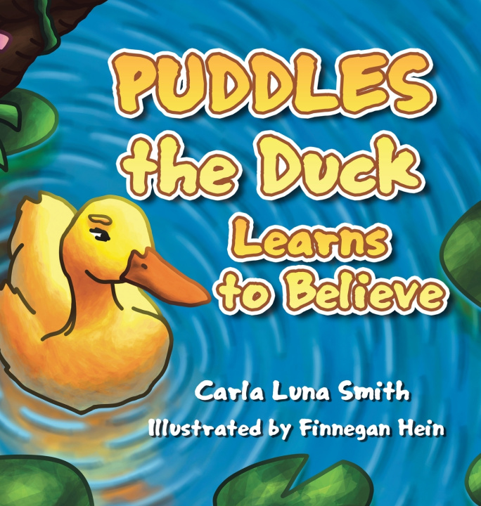 Boek PUDDLES the Duck Learns to Believe Carla Luna Smith