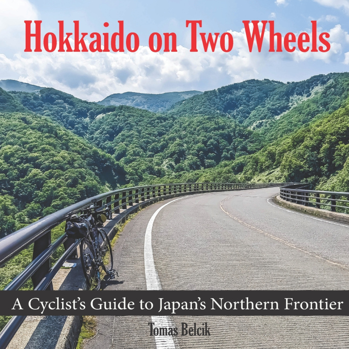 Buch Hokkaido on Two Wheels Tomas Belcik