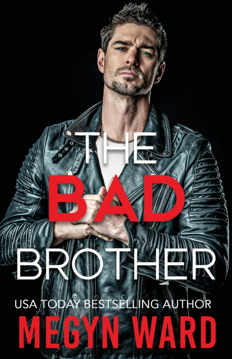 Libro THE BAD BROTHER Megyn Ward