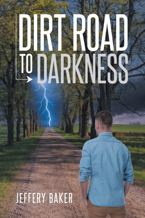 Könyv Dirt Road to Darkness Jeffery Baker