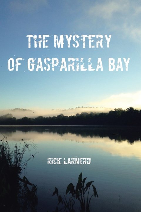 Carte The Mystery of Gasparilla Bay Rick Larnerd