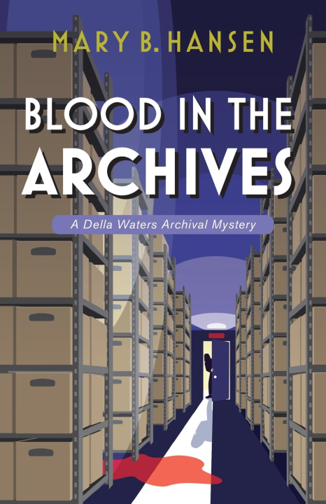 Könyv Blood in the Archives Mary B. Hansen