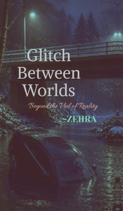Libro Glitch Between Worlds ZEHRA