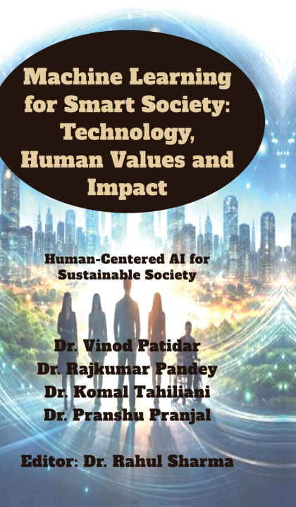 Carte Machine Learning for Smart Society Dr. Vinod Patidar
