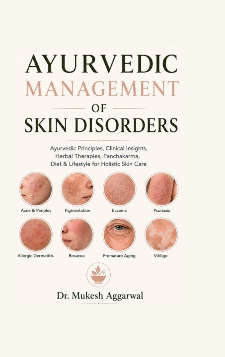 Boek AYURVEDIC MANAGEMENT OF SKIN DISORDERS Dr Mukesh Aggarwal