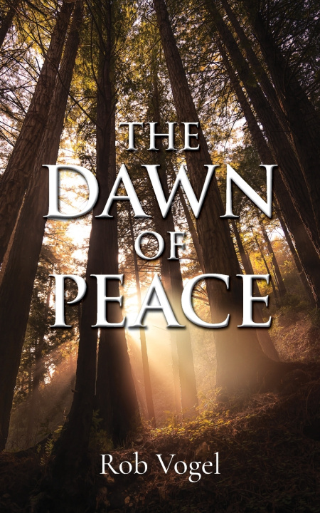 Book The Dawn of Peace Rob Vogel