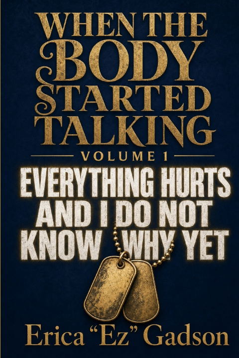Libro When The Body Started Talking Erica "Ez" Gadson