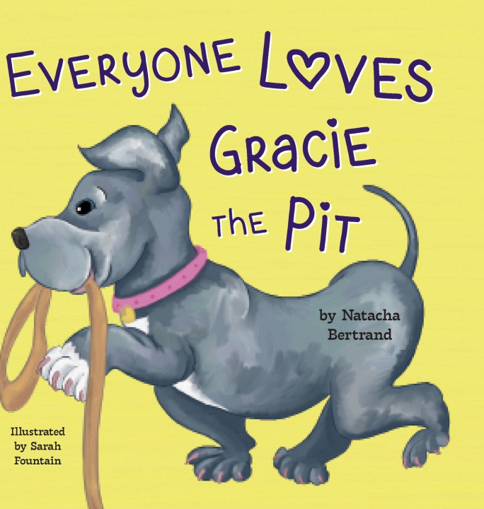 Buch Everyone Loves Gracie the Pit Natacha Bertrand