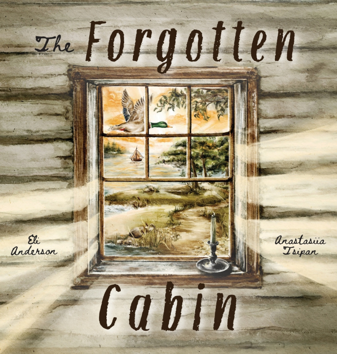 Książka The Forgotten Cabin Eli Anderson