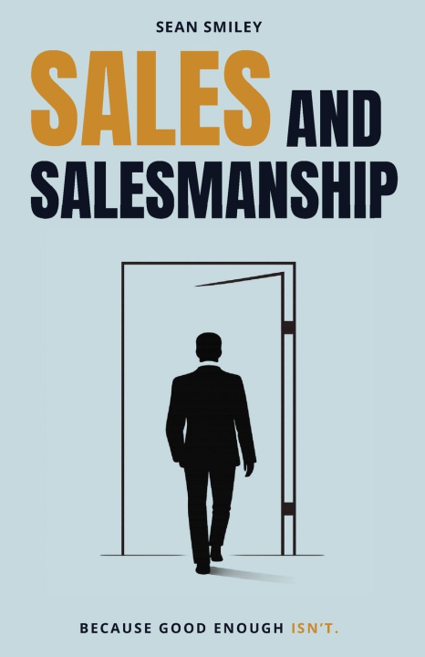 Libro Sales and Salesmanship Sean Smiley