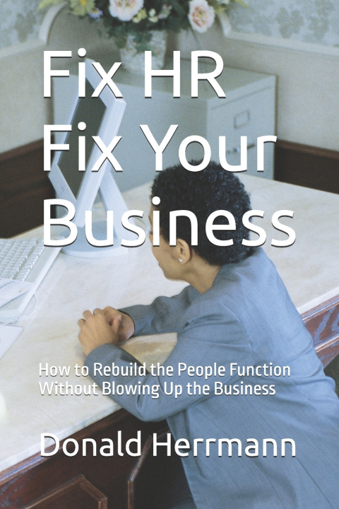 Libro Fix HR Fix Your Business Donald Herrmann