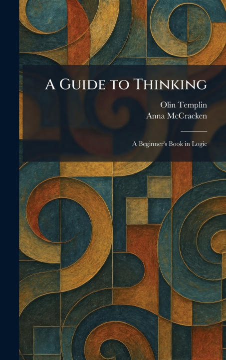 Carte A Guide to Thinking Olin Templin