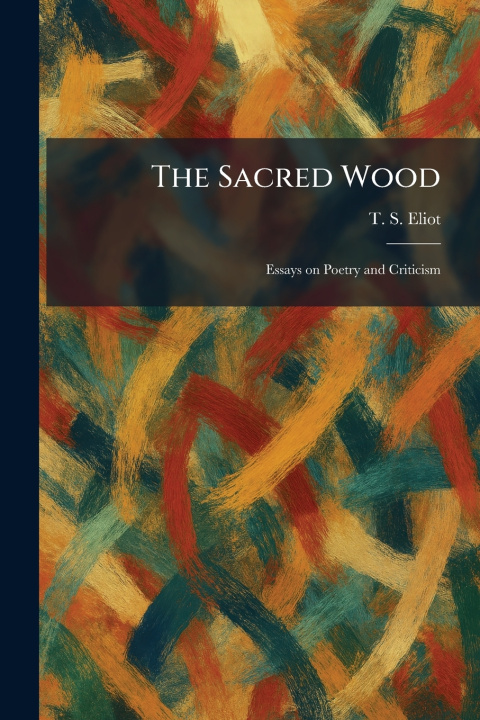 Buch The Sacred Wood T. S. Eliot