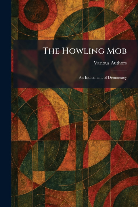 Kniha The Howling Mob Robert M. McBride & Company