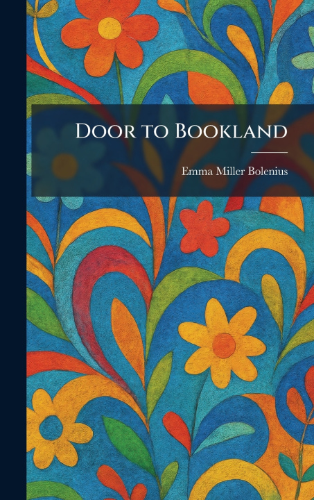 Buch Door to Bookland Emma Miller Bolenius