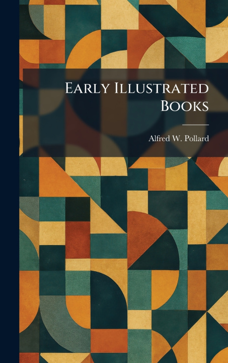 Libro Early Illustrated Books Alfred W. Pollard