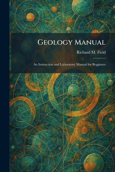 Libro Geology Manual Richard M. Field