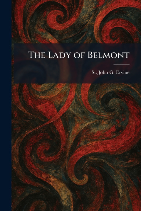 Carte The Lady of Belmont St. John G. Ervine