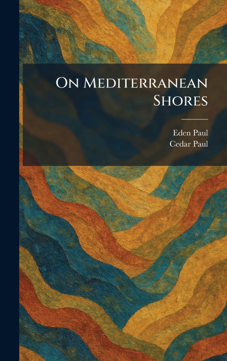 Boek On Mediterranean Shores Eden Paul