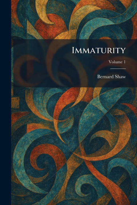 Book Immaturity Bernard Shaw