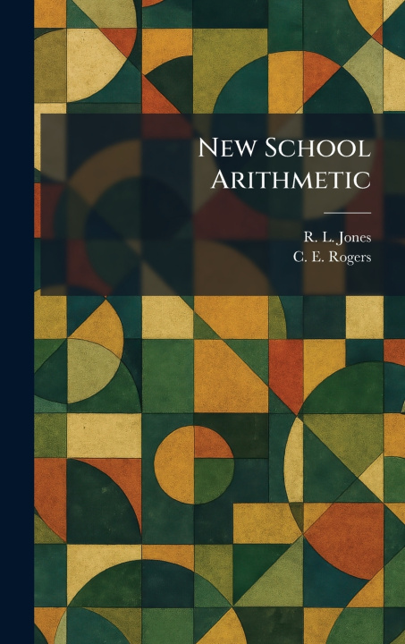 Carte New School Arithmetic R. L. Jones