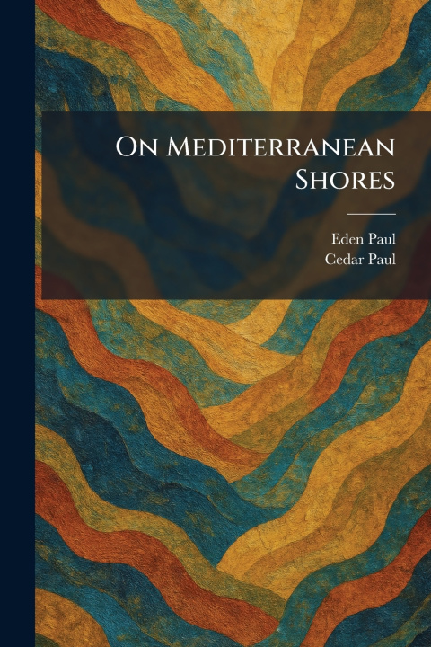 Libro On Mediterranean Shores Eden Paul