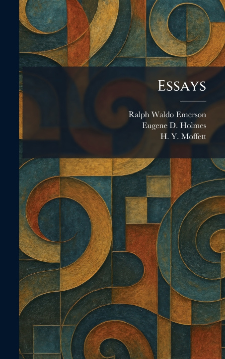 Könyv Essays Ralph Waldo Emerson