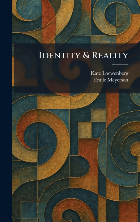 Knjiga Identity & Reality Kate Loewenberg