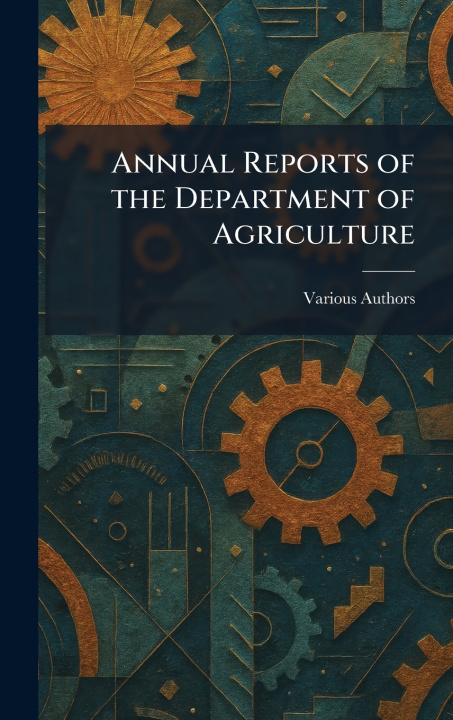 Boek Annual Reports of the Department of Agriculture Government Printing Office