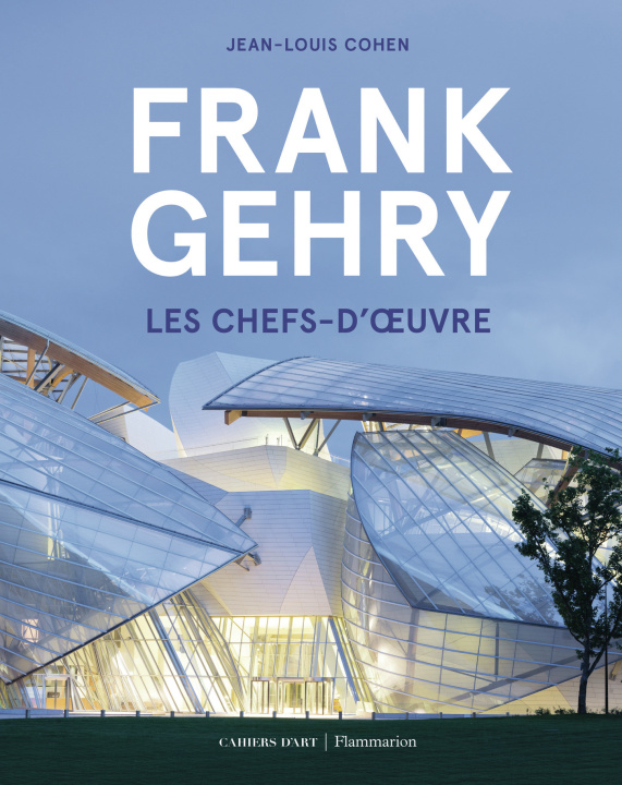 Книга Frank Gehry - Les chefs-d'oeuvre Cohen